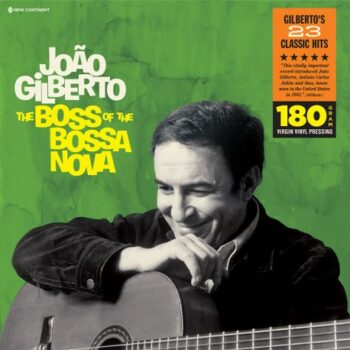Joao Gilberto - The Boss of the Bossa Nova