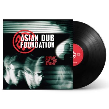 Asian Dub Foundation – Enemy Of The Enemy 2LP