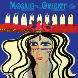 Elias Rahbani – Mosaic Of The Orient
