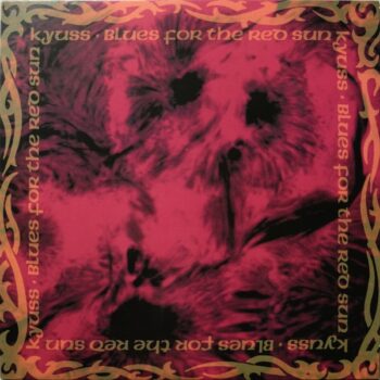 Kyuss - Blues for the Red Sun (Red Vinyl)