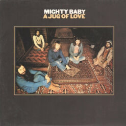 Mighty Baby – A Jug Of Love