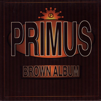 Primus – Brown Album 2LP