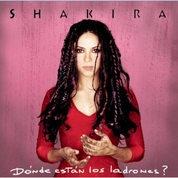 Shakira – Dónde Están Los Ladrones