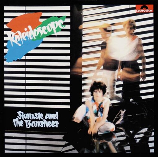 Siouxsie And The Banshees – Kaleidoscope