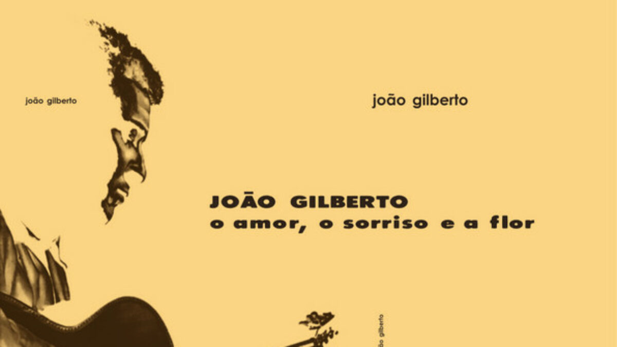João Gilberto – O Amor, O Sorriso E A Flor (Clear Vinyl) | ביטניק 