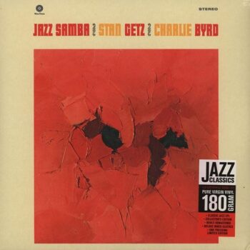 Stan Getz & Charlie Byrd – Jazz Samba
