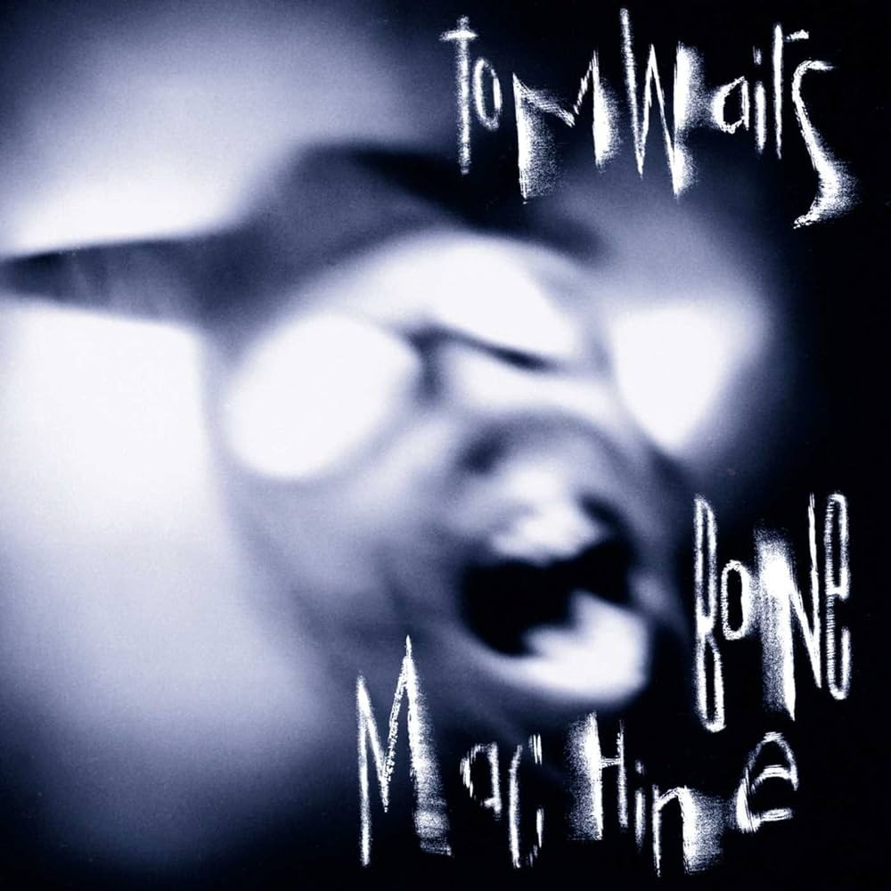 Tom Waits – Bone Machine