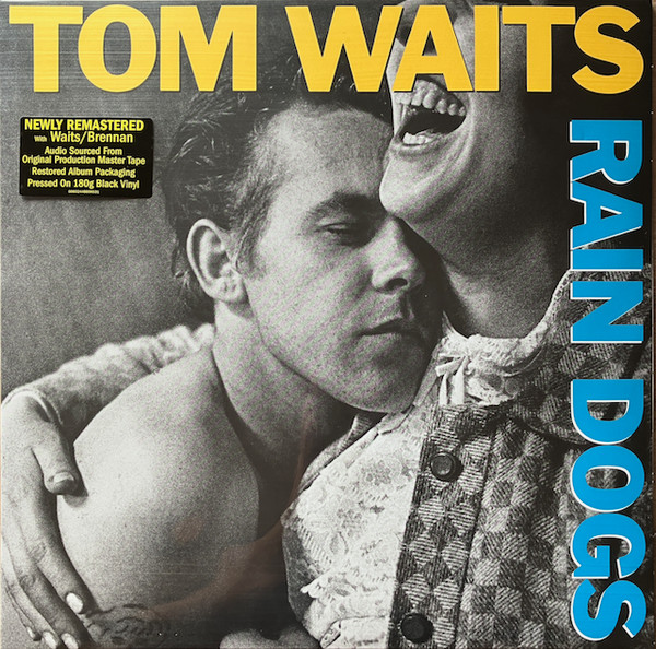Tom Waits – Rain Dogs
