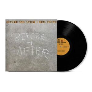 Neil Young - Before And After