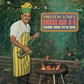 Preston Love (Featuring Shuggie Otis) – Preston Love's Omaha Bar-B-Q (Green Vinyl)