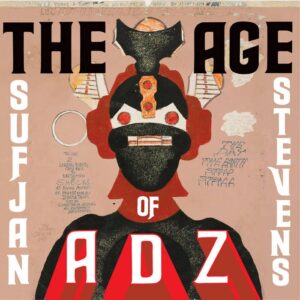 Sufjan Stevens – The Age Of Adz