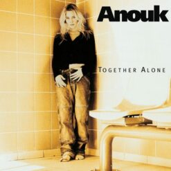 Anouk – Together Alone