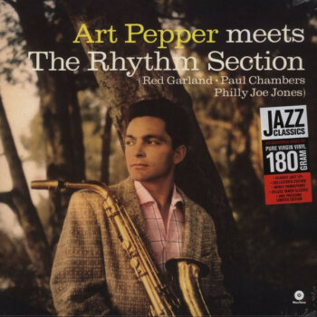 Art Pepper – Art Pepper Meets The Rhythm Section