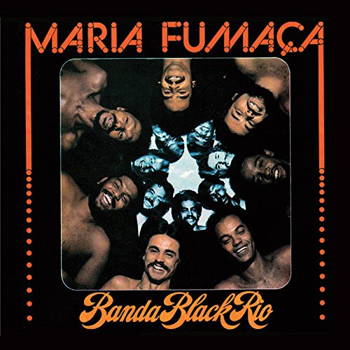 Banda Black Rio – Maria Fumaça