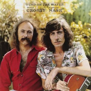 David Crosby & Graham Nash – Wind On The Water