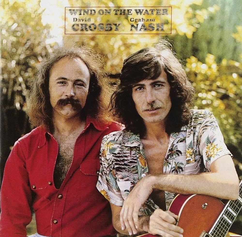 David Crosby & Graham Nash – Wind On The Water