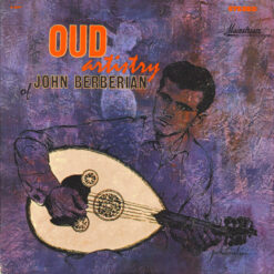 John Berberian – Oud Artistry