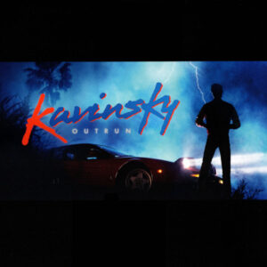 Kavinsky – Outrun