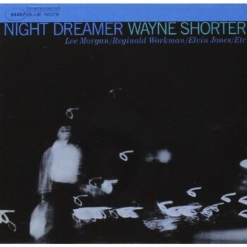 Wayne Shorter – Night Dreamer