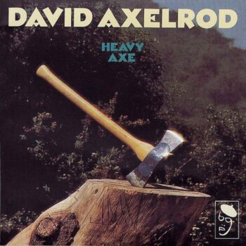 David Axelrod – Heavy Axe