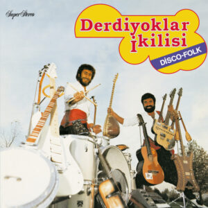 Derdiyoklar İkilisi – Disco-Folk