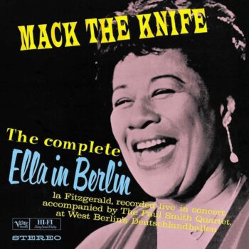 Ella Fitzgerald – Mack The Knife - Ella In Berlin