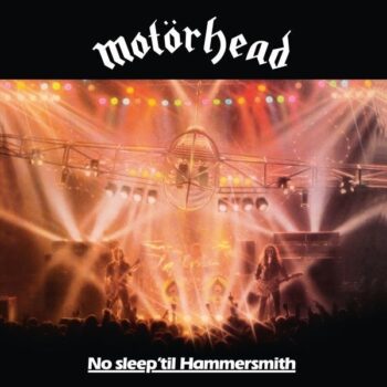 Motörhead – No Sleep 'til Hammersmith