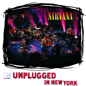 Nirvana – MTV Unplugged In New York