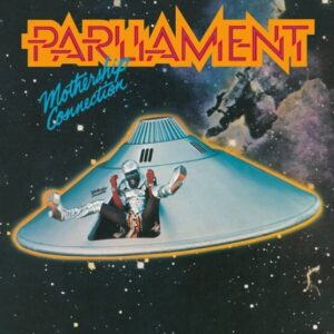 Parliament – Mothership Connection