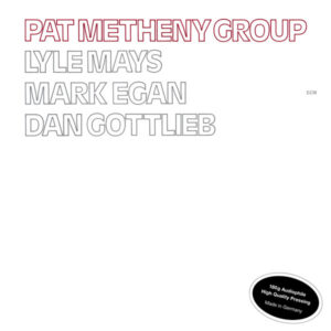 Pat Metheny Group – Pat Metheny Group