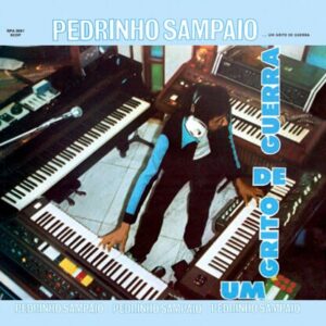 Pedrinho Sampaio – Um Grito De Guerra