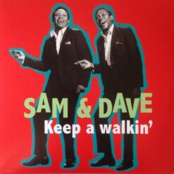 Sam & Dave – Keep a Walkin'