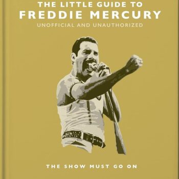 The Little Guide to Freddie Mercury