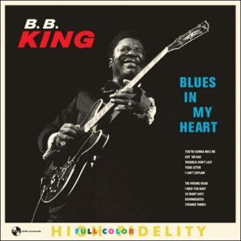 B.B. King – Blues In My Heart