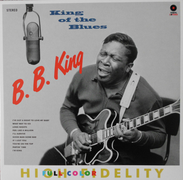 B.B. King – King Of The Blues