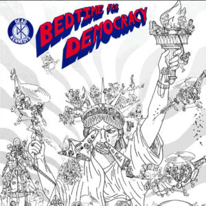 Dead Kennedys – Bedtime For Democracy
