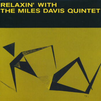 The Miles Davis Quintet – Relaxin' With The Miles Davis Quintet