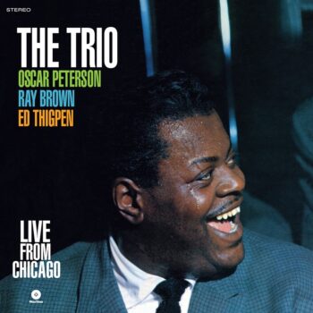 The Oscar Peterson Trio – The Trio Live From Chicago