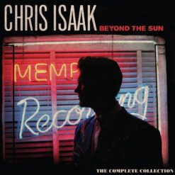 Chris Isaak – Beyond The Sun The Complete Collection
