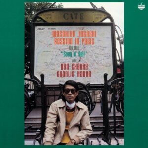 Masahiko Togashi With Don Cherry & Charlie Haden – Session In Paris, Vol. 1 Song Of Soil