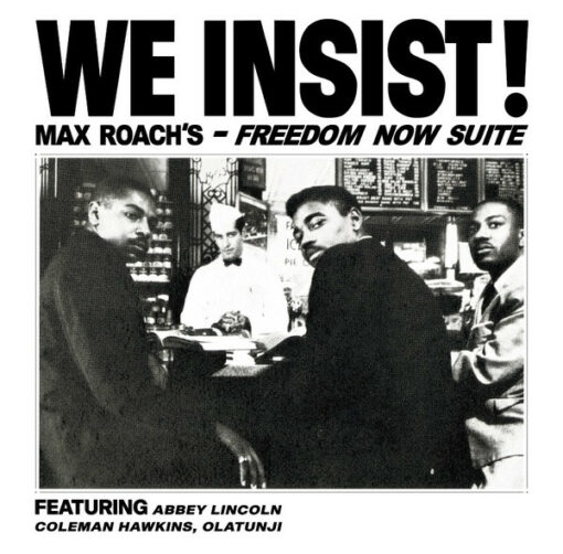 Max Roach – We Insist! Max Roach's Freedom Now Suite