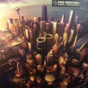 Foo Fighters – Sonic Highways