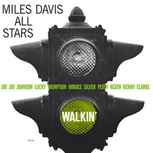 Miles Davis All Stars – Walkin'