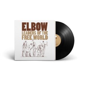 Elbow – Leaders Of The Free World