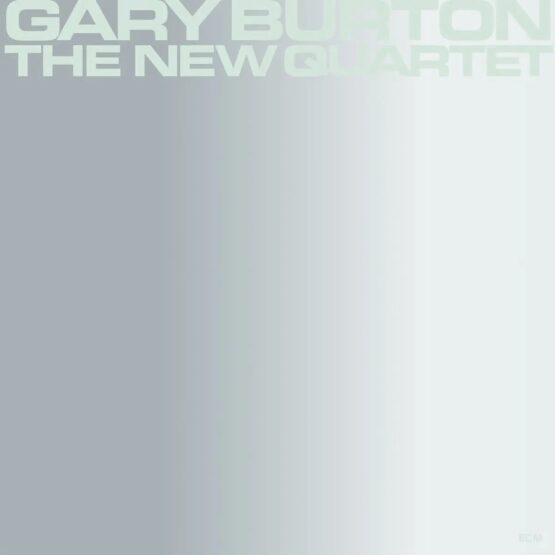 Gary Burton – The New Quartet