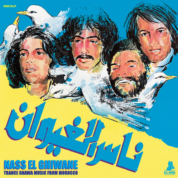 Nass El Ghiwane – Trance Gnawa Music From Morocco