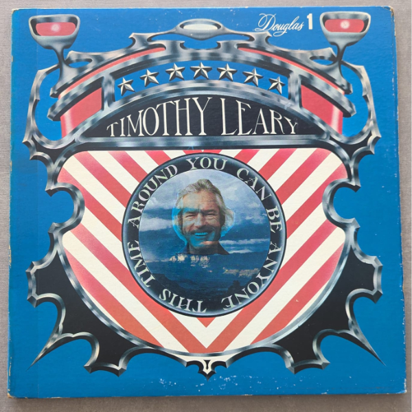 Dr. Timothy Leary – You Can Be Anyone This Time Around: 1970 US 1st Press (יד שנייה)