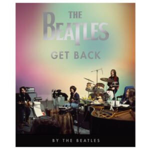 The Beatles: Get Back (Hardcover Book) (ספר)