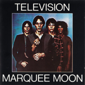 Television – Marquee Moon