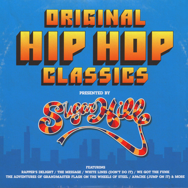 Various - Original Hip Hop Classics presented by Sugar Hill Records 2LP